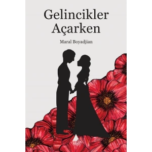 Gelincikler Açarken
