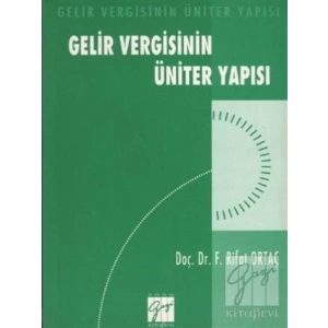 Gelir Vergisinin Üniter Yapısı - F. Rıfat Ortaç
