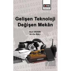 Gelişen Teknoloji Değişen Mekan