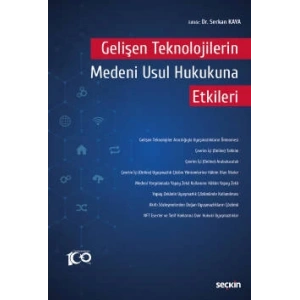 Gelişen Teknolojilerin Medeni Usul Hukukuna Etkileri