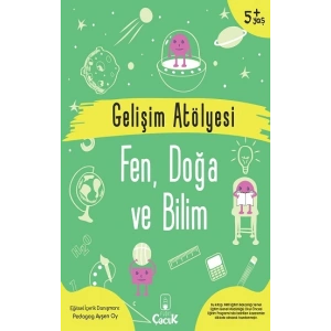 Gelişim Atölyesi Fen, Doğa ve Bilim