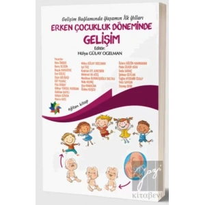 Gelişim Bağlamında Yaşamın İlk Yılları - Erken Çocukluk Döneminde Gelişim