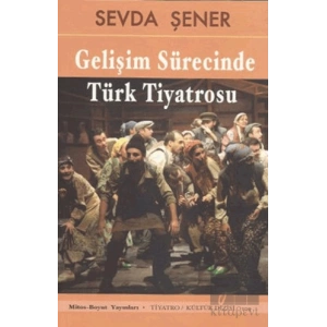 Gelişim Sürecinde Türk Tiyatrosu