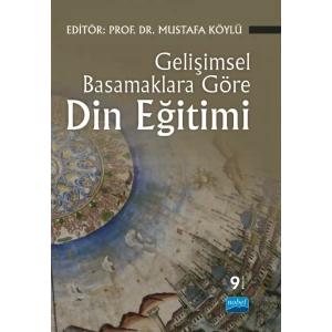 Gelişimsel Basamaklara Göre Din Eğitimi