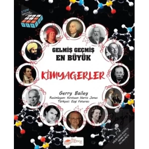 Gelmiş Geçmiş En Büyük Kimyagerler - Bilgi Küpü Serisi