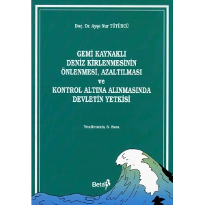 Gemi Kaynaklı Deniz Kirlenmesinin Önlenmesi