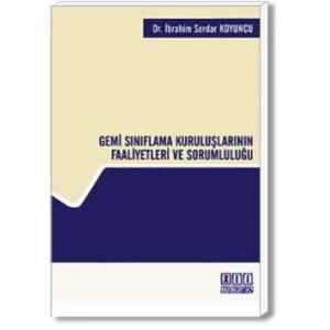 Gemi Sınıflama Kuruluşlarının Faaliyetleri ve Sorumluluğu