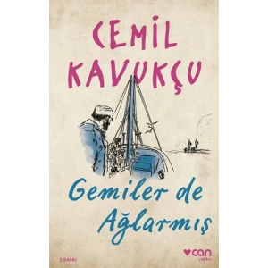 Gemiler de Ağlarmış