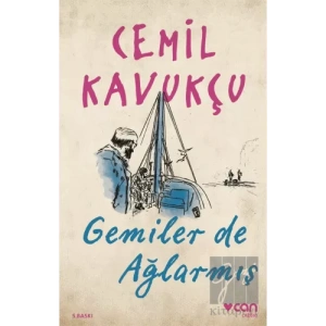 Gemiler de Ağlarmış