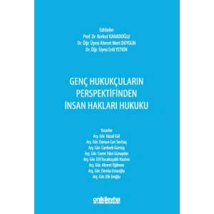 Genç Hukukçuların Perspektifinden İnsan Hakları Hukuku