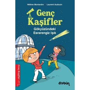Genç Kaşifler - 3 Gökyüzündeki Esrarengiz Işık