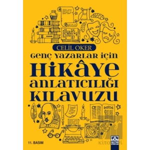 Genç Yazarlar İçin Hikaye Anlatıcılığı Kılavuzu