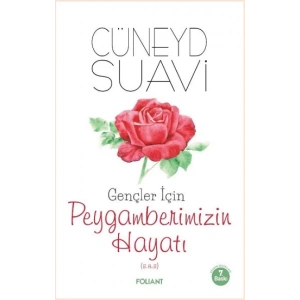 Gençler İçin Peygamberimizin Hayatı