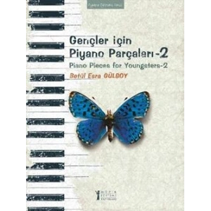 Gençler İçin Piyano Parçaları - 2 / Piano Pieces for Youngsters -2