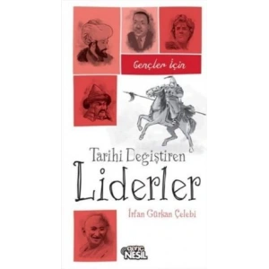 Gençler İçin Tarihi Değiştiren Liderler