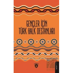 Gençler İçin Türk Halk Destanları