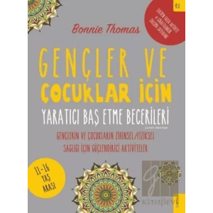 Gençler ve Çocuklar İçin Yaratıcı Baş Etme Becerileri