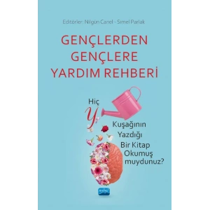 GENÇLERDEN GENÇLERE YARDIM REHBERİ - Hiç Y Kuşağının Yazdığı Bir Kitap Okumuş muydunuz?