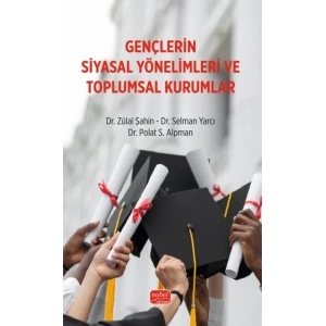 Gençlerin Siyasal Yönelimleri ve Toplumsal Kurumlar