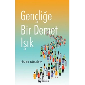 Gençliğe Bir Demet Işık