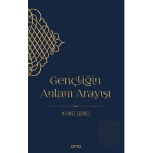 Gençliğin Anlam Arayışı
