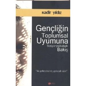 Gençliğin Toplumsal Uyumuna Sosyo Psikolojik Bakış