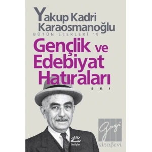 Gençlik ve Edebiyat Hatıraları