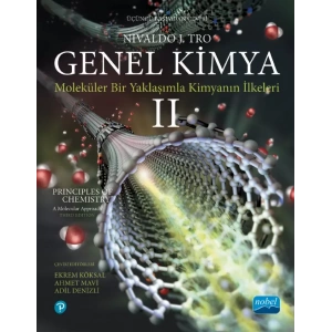 GENEL KİMYA - 2 : Moleküler Bir Yaklaşımla Kimyanın İlkeleri / Principles of Chemistry: A Molecular Approach