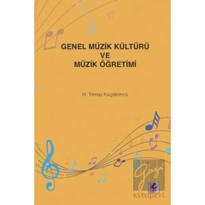 Genel Müzik Kültürü ve Müzik Öğretimi