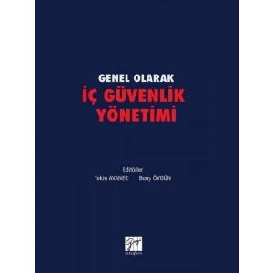 Genel olarak İç Güvenlik Yönetimi - Tekin Avaner - Barış Övgün