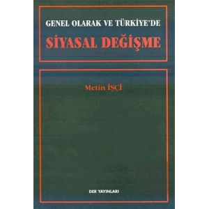 Genel Olarak ve Türkiye’de Siyasal Değişme