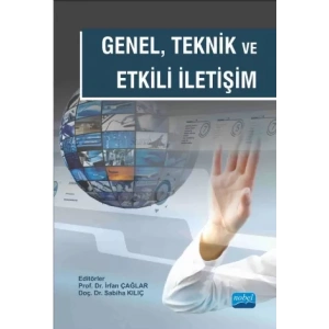 Genel, Teknik ve Etkili İletişim