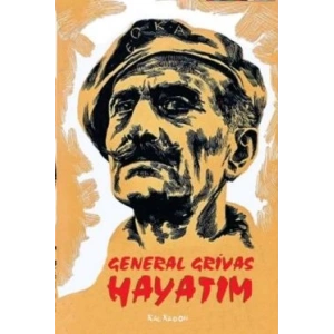 General Grivas - Hayatım