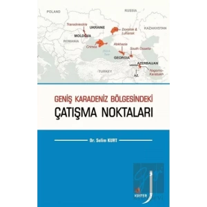 Geniş Karadeniz Bölgesindeki Çatışma Noktaları