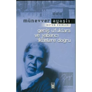 Geniş Ufuklara ve Yabancı İklimlere Doğru