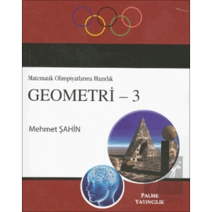 Geometri 3 / Matematik Olimpiyatlarına Hazırlık