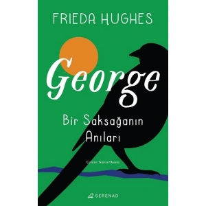 George: Bir Saksağanın Anıları
