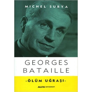 Georges Bataille - Ölüm Uğraşı