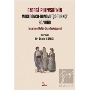 Georgi Pulevski’nin Makedonca-Arnavutça-Türkçe Sözlüğü