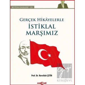 Gerçek Hikayelerle İstiklal Marşımız