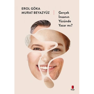 Gerçek İnsanın Yüzünde Yazar mı?