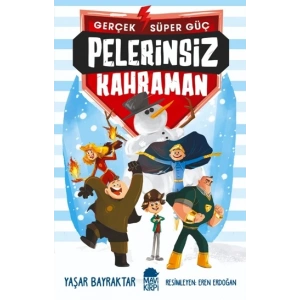 Gerçek Süper Güç - Pelerinsiz Kahraman