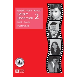 Gerçek Yaşam Tadında: Gelişim Dönemleri 2 - Erinlik ve Ergenlik