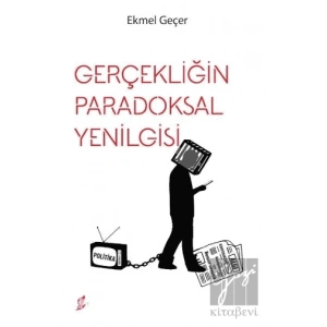 Gerçekliğin Paradoksal Yenilgisi