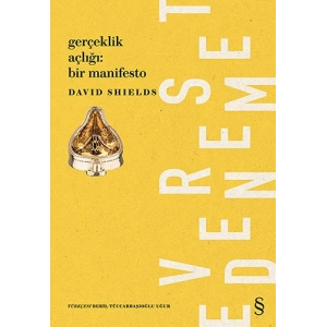 Gerçeklik Açlığı: Bir Manifesto