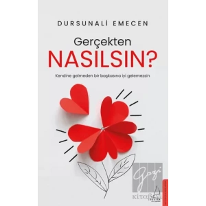 Gerçekten Nasılsın?
