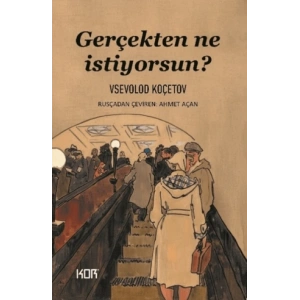 Gerçekten Ne İstiyorsun?