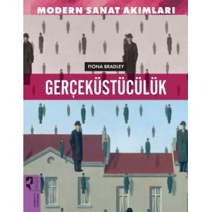 Gerçeküstücülük - Modern Sanat Akımları