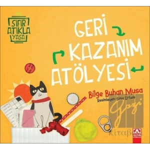 Geri Kazanım Atölyesi