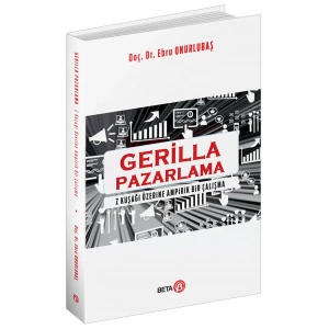 Gerilla Pazarlama Z kuşağı Üzerine Ampirik Bir Çalışma